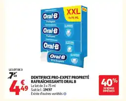 Auchan Supermarché ORAL B Dentifrice pro-expet propreté rafraîchissante offre
