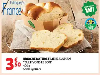 Auchan Supermarché Brioche nature filière auchan cultivons le bon offre