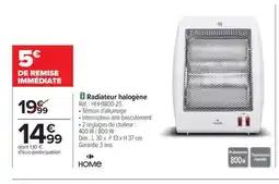 Carrefour HOME Radiateur halogène offre