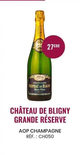 Nicolas Château De Bligny Grande Réserve offre