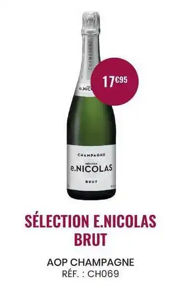 Nicolas Aop Champagne Sélection E.nicolas Brut offre