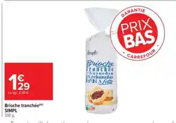 Carrefour Brioche tranchée offre