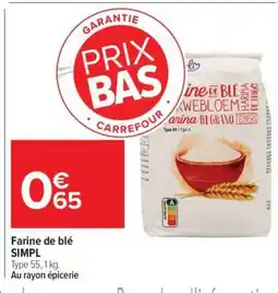 Carrefour Market Farine de blé SIMPL offre