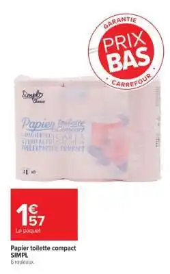 Carrefour Market Papier toilette compact SIMPL' offre