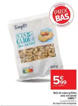 Carrefour Market Noix de cajou grillées sans sel ajouté SIMPL offre