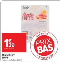 Carrefour Market Allumettes SIMPL offre