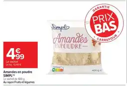 Carrefour Market Amandes en poudre SIMPL offre