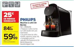 Carrefour PHILIPS machine à café L'Or Barista offre
