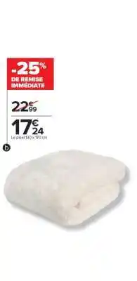 Carrefour Le plaid 130 x 170 cm offre
