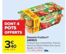 Carrefour Market Desserts fruitiers ANDROS offre