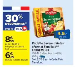 Carrefour Market Raclette Saveur d’Antan Format Familial offre