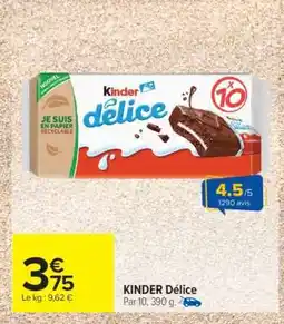 Carrefour Market KINDER DÉLICE offre
