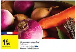Carrefour Market Légumes à pot au feu offre