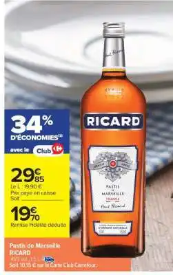 Carrefour Market Pastis de Marseille 'Ricard' offre