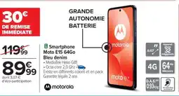 Carrefour Smartphone Moto E15 64Go Bleu denim offre