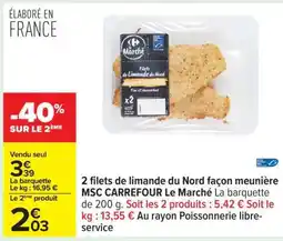 Carrefour 2 filets de limande du nord façon meunière offre