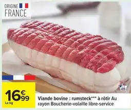 Carrefour Viande bovine : rumsteck*** à rôtir offre