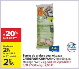 Carrefour Boules de graisse pour oiseaux CARREFOUR COMPANINO offre