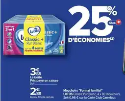 Carrefour Lotus Classic + Pur Blanc offre