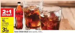 Carrefour Soda COCA COLA Sans sucres, 1,75 L offre