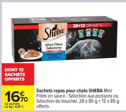 Carrefour Sachets repas pour chats SHEBA Mini Filets en sauce offre