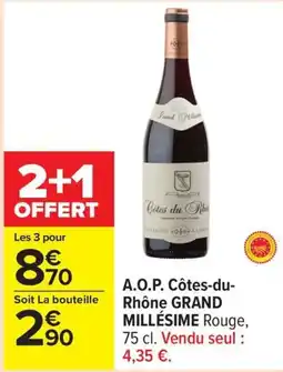 Carrefour A.o.p. côtes du rhône grand millésime offre