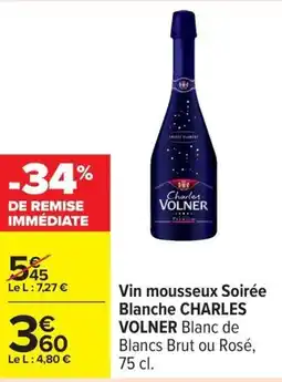Carrefour Vin mousseux soirée blanche charles volner offre