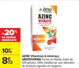 Carrefour Azinc vitamines & minéraux arkopharma offre