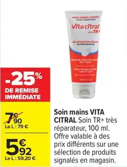 Carrefour Soin mains vita citral offre