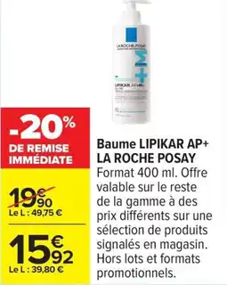 Carrefour Baume lipikar ap+ la roche posay offre