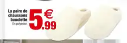 Bazarland La paire de chaussons bouclette offre