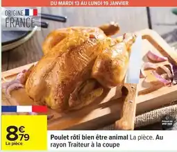 Carrefour Bien - poulet roti etre animal la pièce. au rayon traiteur à la coupe offre