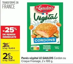 Carrefour Le gaulois - panés végétal cordon ou croque fromage, 2 x 100 g offre