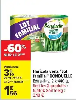 Carrefour Bonduelle - haricots verts lot familial offre