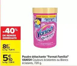 Carrefour Vanish - poudre détachante format familial offre