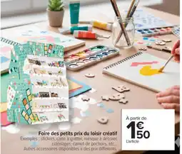 Carrefour Foire des petits prix du loisir créatif offre