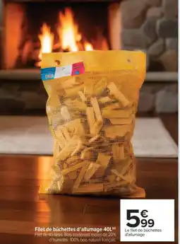 Carrefour Filet de bûchettes d'allumage offre