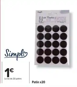 Carrefour Patin x20 offre