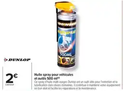 Carrefour Huile spray pour véhicules et outils offre