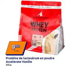 Action Protéine de lactosérum en poudre accelerate vanille offre