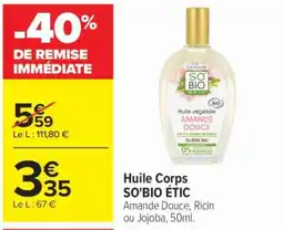 Carrefour Huile Corps SO'BIO ÉTIC offre