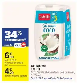 Carrefour Gel Douche Tahiti offre