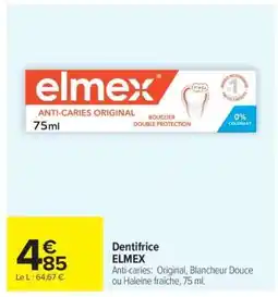 Carrefour Dentifrice ELMEX offre