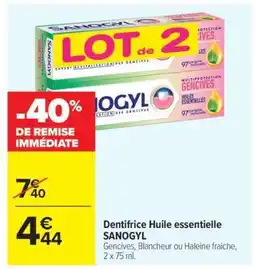 Carrefour Dentifrice Huile essentielle SANOGYL offre