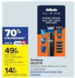 Carrefour TONDEUSE “GILLETTE” offre