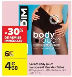 Carrefour Collant Body Touch transparent Grandes Tailles offre