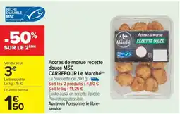 Carrefour Market Accras de morue recette douce MSC CARREFOUR Le Marché offre