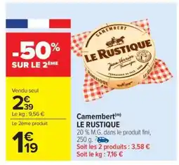 Carrefour Market Camembert Le Rustique offre