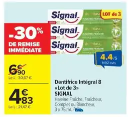 Carrefour Market Dentifrice intégral 8 Lot de 3 SIGNAL offre