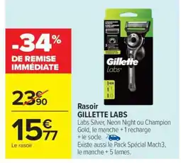 Carrefour Market Rasoir Gillette Labs offre